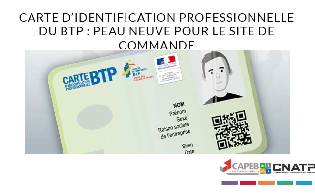 Carte D’identification Professionnelle Du BTP : Peau Neuve Pour Le Site ...